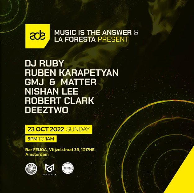 ADE 2022 poster, Music is the Answer and La Foresta present at Bar Feijoa, Amsterdam