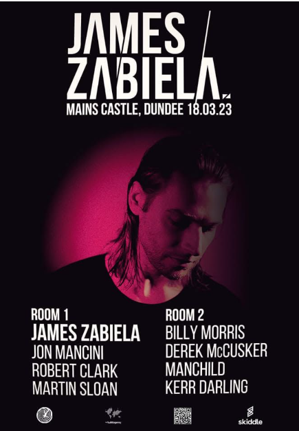 James Zabiela poster at Mains Castle, Dundee, 18 March 2023 with two rooms of DJs